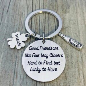 Friends Keychain-Good Friends Are Like Four Leaf Clovers- Beer